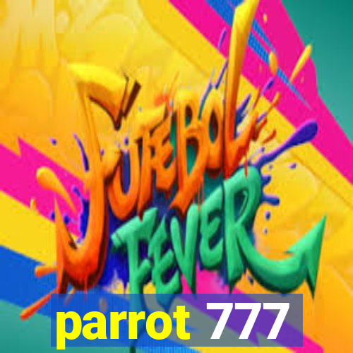 parrot 777
